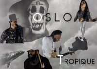 Oslo Tropique + Dj's. Le jeudi 8 octobre 2020 à Montauban. Tarn-et-Garonne.  18H00